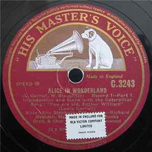 Ann Stephens, Richard Goolden, Florence Desmond, Molly Munks, Nancy Munks, Robertson Hare, Arthur Askey, Syd Walker - Alice In Wonderland and Through the Looking Glass flac