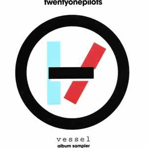 twentyonepilots - Vessel Album Sampler flac