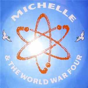 Michelle & The World War Four - Leave It All Behind flac