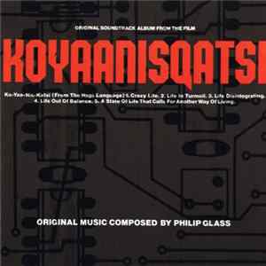 Philip Glass - Koyaanisqatsi (Original Soundtrack Album From The Film) flac