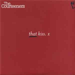 The Courteeners - That Kiss flac