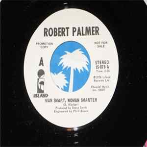 Robert Palmer - Man Smart, Woman Smarter flac