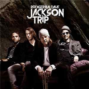 Rüdiger Baldauf - Jackson Trip flac