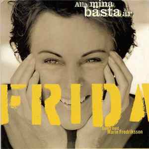 Frida & Marie Fredriksson - Alla Mina Bästa År flac
