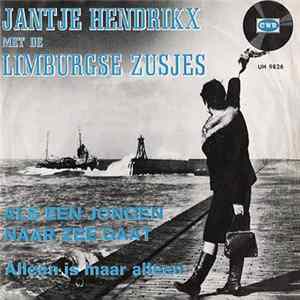 Jantje Hendrikx met De Limburgse Zusjes - Als Een Jongen Naar Zee Gaat flac