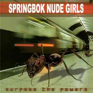 Springbok Nude Girls - Surpass The Powers flac