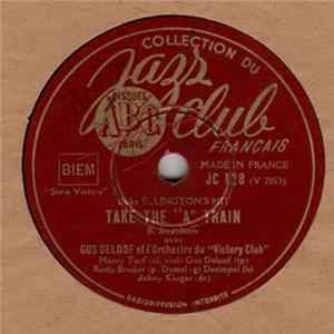 B. Strayhorn Avec Gus Deloof Et L'Orchestre Du "Victory Club" - Take The "A" Train / Liberation Blues flac