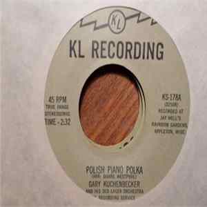 Gary Kuchenbecker And His Old Lager Orchestra - Polish Piano Polka flac