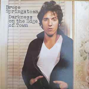 Bruce Springsteen - Darkness On The Edge Of Town flac