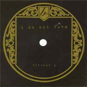 I Do Not Love - Without U flac