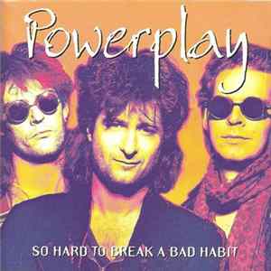 Powerplay - So Hard To Break A Bad Habit flac