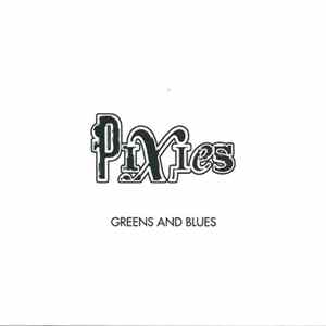 Pixies - Greens And Blues flac