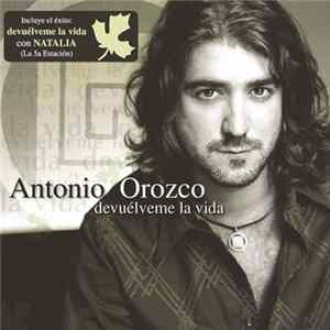 Antonio Orozco - Devuélveme La Vida flac