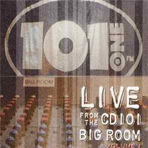 Various - Live From The CD101 Big Room - Volume 1 flac