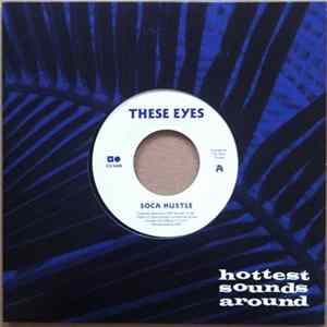 These Eyes - Soca Hustle / Let Me Love flac