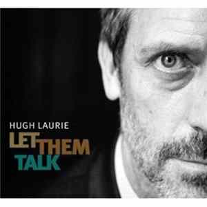 Hugh Laurie - Let Them Talk flac