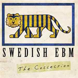Various - Swedish EBM - The Collection flac