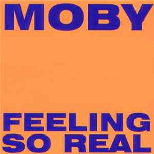 Moby - Feeling So Real flac