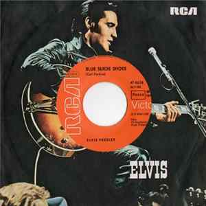 Elvis Presley - Blue Suede Shoes / Tutti Frutti flac