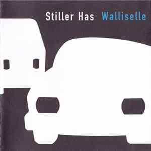 Stiller Has - Walliselle flac