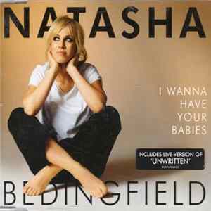 Natasha Bedingfield - I Wanna Have Your Babies flac