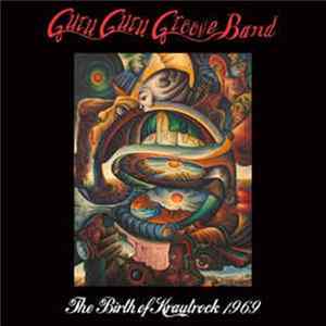 Guru Guru Groove Band - The Birth Of Krautrock 1969 flac