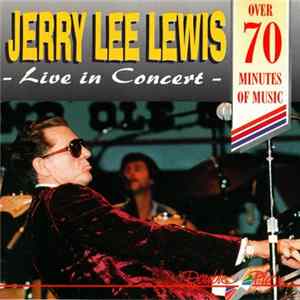 Jerry Lee Lewis - Live In Concert flac