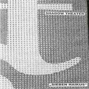 Shadow Theater - Sieben Haikus flac