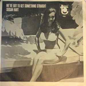 Susan Hart - We've Got To Get Something Straight flac