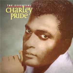 Charley Pride - The Essential flac
