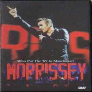 Morrissey - Who Put The 'M' In Manchester? flac