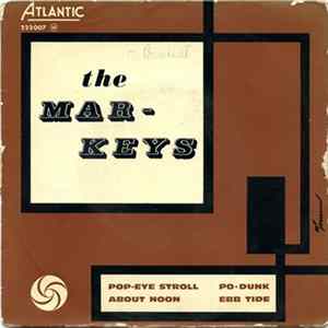 The Mar-Keys - Pop-Eye Stroll / About Noon / Po-Dunk / Ebb Tide flac