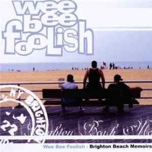 Wee Bee Foolish - Brighton Beach Memoirs flac