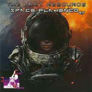 The Last Resource - Space Flamenco flac