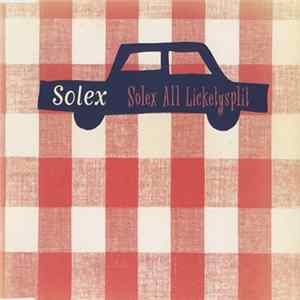 Solex - Solex All Licketysplit flac
