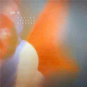 SP-X - Moving Through Mirrors 1-3 flac