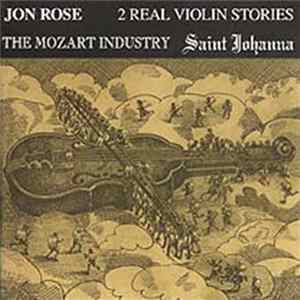 Jon Rose - 2 Real Violin Stories: The Mozart Industry / Saint Johanna flac