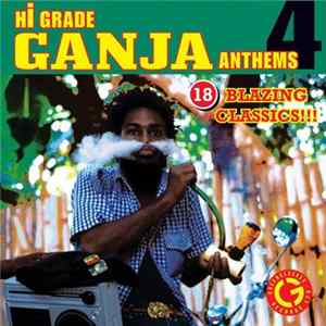 Various - Hi Grade Ganja Anthems 4 flac