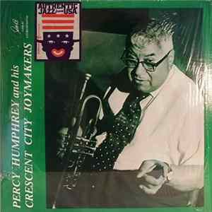 Percy Humphrey And His Crescent City Joymakers - Percy Humphrey And His Crescent City Joymakers flac
