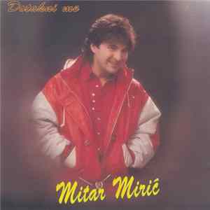 Mitar Mirić - Dotakni Me flac