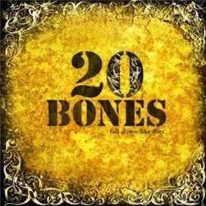 20 Bones - Fall Down Like Flies flac