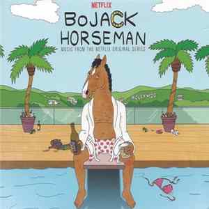 Various - BoJack Horseman (Music From The Netflix Original Series) flac
