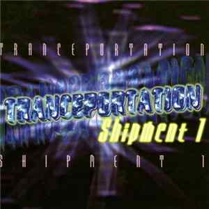 Various - Tranceportation Shipment 1 flac