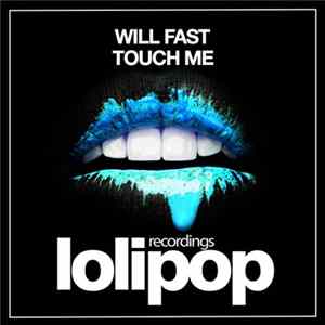 Will Fast - Touch Me flac