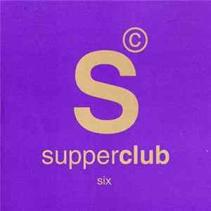 Various - Supperclub Six flac