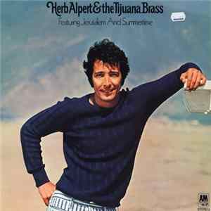 Herb Alpert & The Tijuana Brass - Herb Alpert & The Tijuana Brass Featuring Jerusalem And Summertime flac