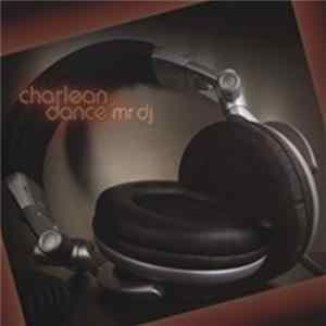 Charlean Dance - Mr DJ flac