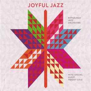 Pittsburgh Jazz Orchestra With Special Guest Freddy Cole - Joyful Jazz flac