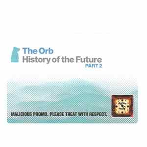 The Orb - History Of The Future Part 2 flac