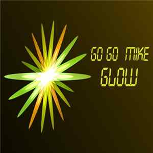 Gogomike - Glow flac